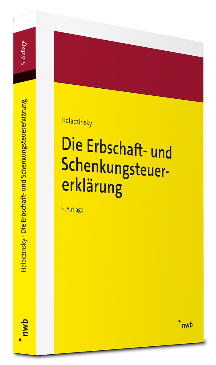 Die Erbschaft- und Schenkungsteuererklärung