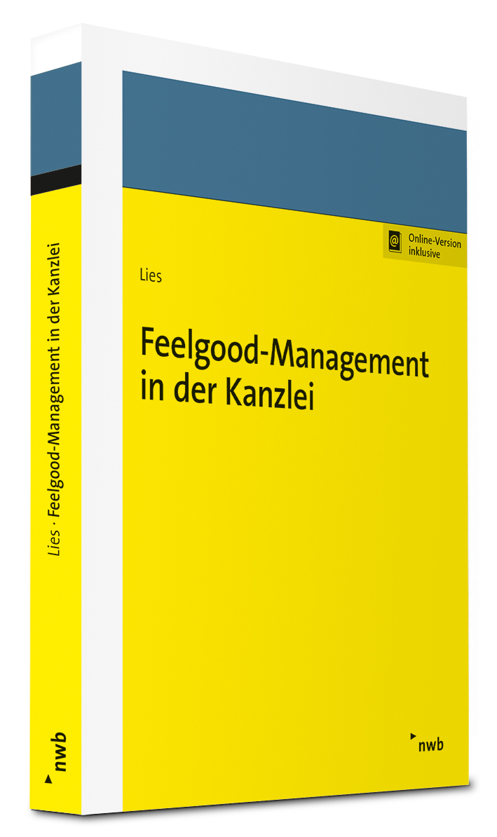 Feelgood-Management in der Kanzlei