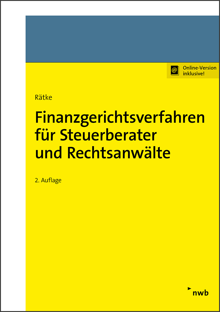 Finanzgerichtsverfahren für Steuerberater und Rechtsanwälte